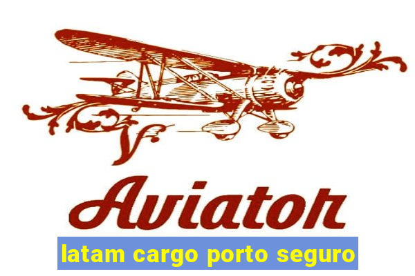 latam cargo porto seguro